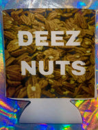 Deez Nuts Coozie