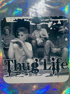 Thug Life Golden Girls Coaster