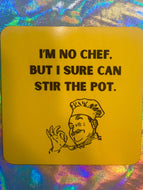 Stir the Pot Coaster