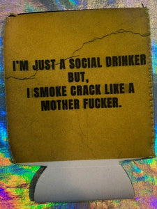 Social Drinker Coozie