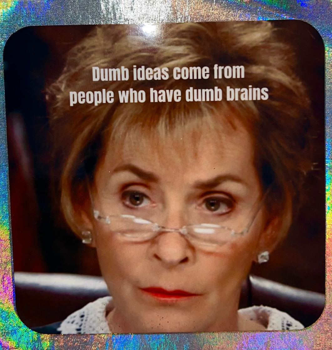 Judge Judy Coaster