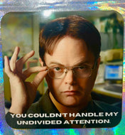 Dwight Undivided Attention Coaster