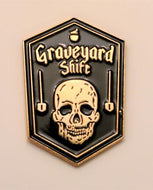 Graveyard Shift Enamel Pin