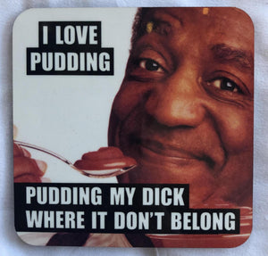 Pudding D*ck Coaster