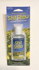 Sh*t Show Hand Sanitizer