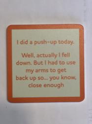 Push up today coaster