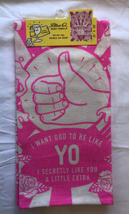 I Want God To Like Me Extra Dish Towel X