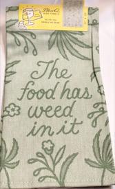 Food Has Weed In It Dish Towel