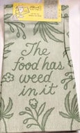 Food Has Weed In It Dish Towel