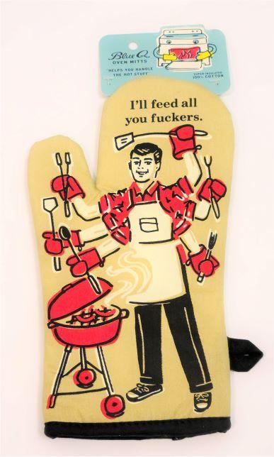Feed You F*ckers Oven Mitt